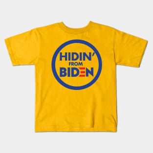 hidin from biden Kids T-Shirt